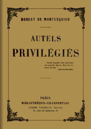 [Gutenberg 61472] • Autels privilégiés